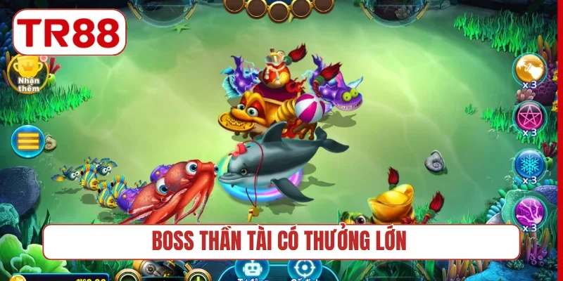 Boss Thần Tài có thưởng lớn