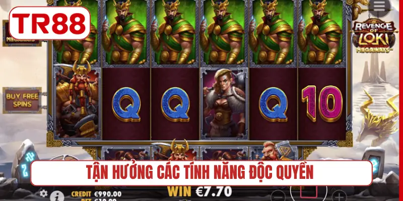 Tận hưởng các tính năng độc quyền